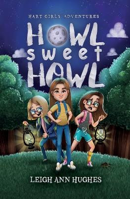 Howl Sweet Howl by Leigh Ann Hughes