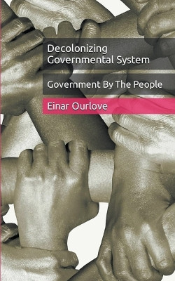 Government By The People by Einar Ourlove