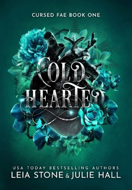 Cold Hearted Leia Stone 9781951578374