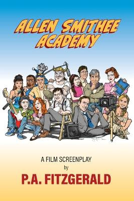 Allen Smithee Academy by P A Fitzgerald