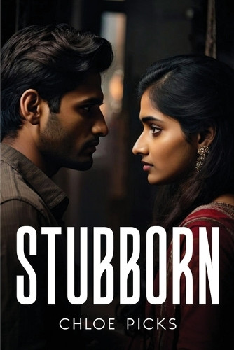 Stubborn by Chloe Picks