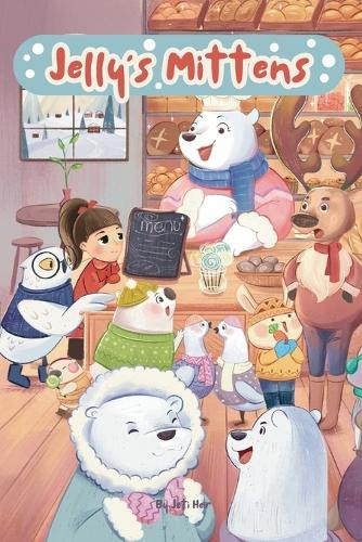 Jelly's Mittens by Joti Heir