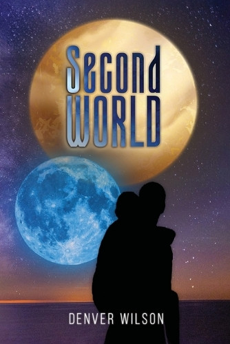 Second World Denver Wilson 9798348370916