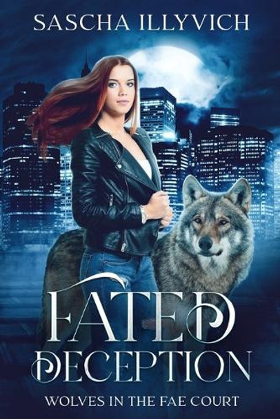 Fated Deception by Sascha Illyvich