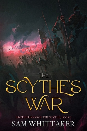 The Scythe's War Sam Whittaker 9798230404064