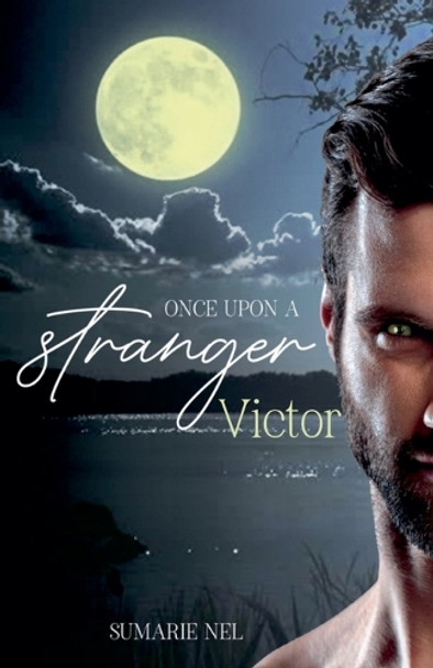 Once Upon A Stranger - Victor by Sumarie Nel