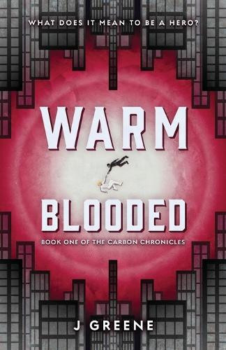 Warm-Blooded J Greene 9798990949225