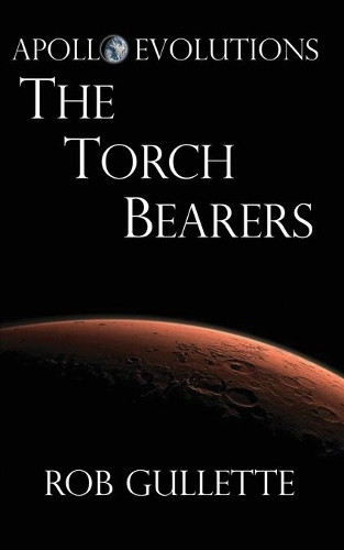 The Torch Bearers by Rob Gullette