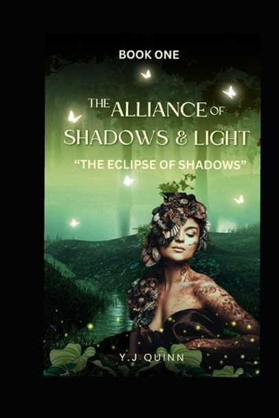 The Eclipse Of Shadows by Y J Quinn