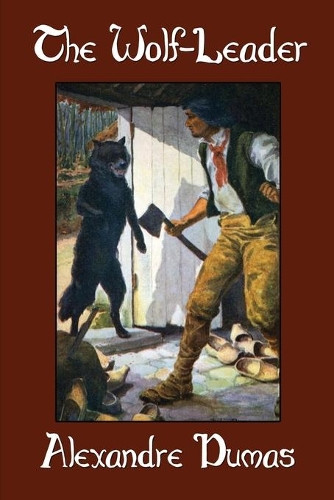 The Wolf-Leader Alexandre Dumas 9781479408221