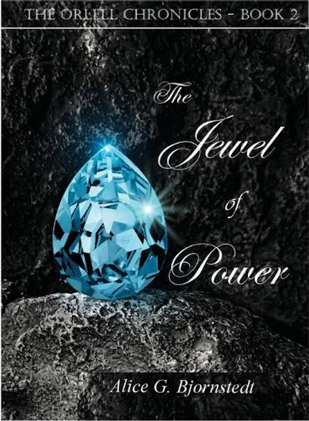 The Jewel of Power [SE] by Alice G Bjornstedt