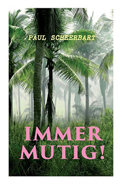 Immer mutig! by Paul Scheerbart