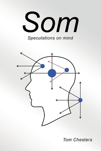 Som: Speculations on mind Tom Chesters 9781663263810