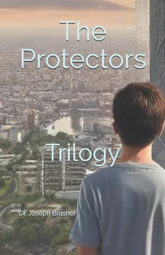 The Protectors by Joseph Brasher