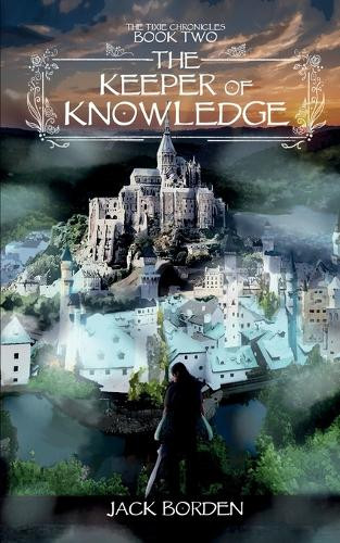 The Keeper of Knowledge by Jack Borden
