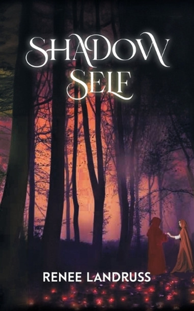 Shadow Self Renee Landruss 9781964982779