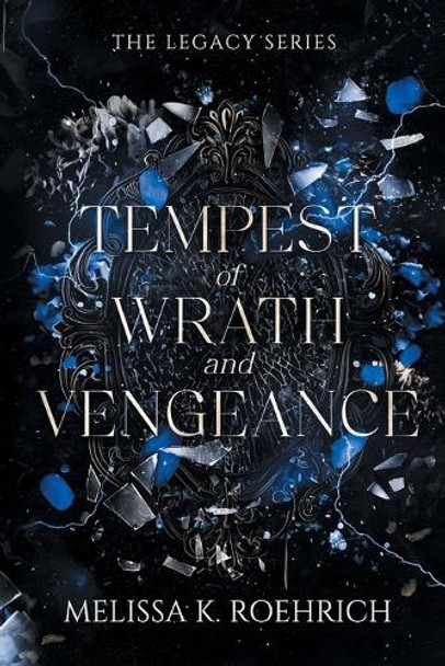 Tempest of Wrath and Vengeance Melissa K Roehrich 9781960923127