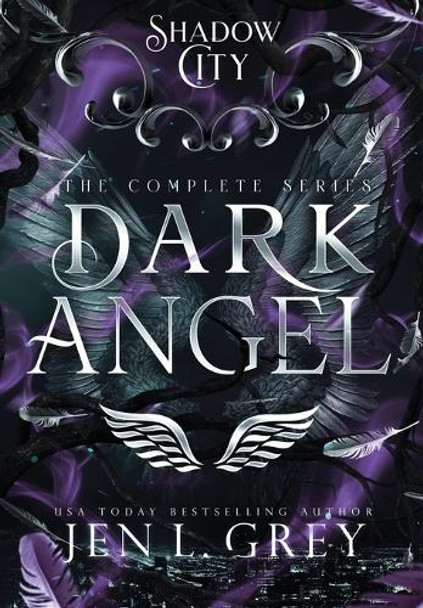 Shadow City: Dark Angel (Complete Series) Jen L Grey 9781955616867