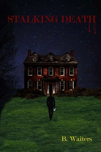Stalking Death by Billy Waiters