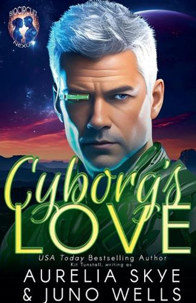 Cyborg's Love by Aurelia Skye