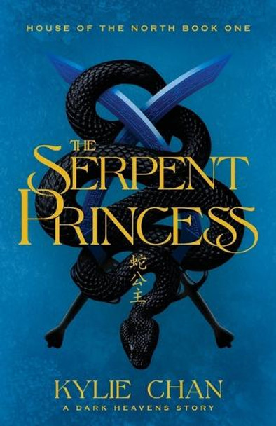 The Serpent Princess Kylie Chan 9780645883763