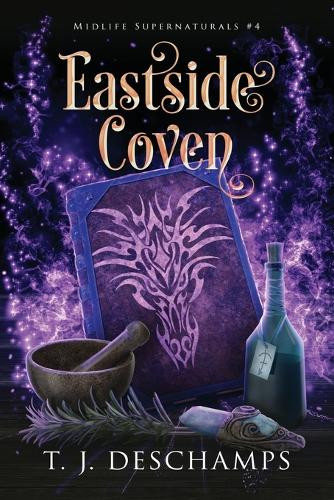 Eastside Coven by T J DesChamps