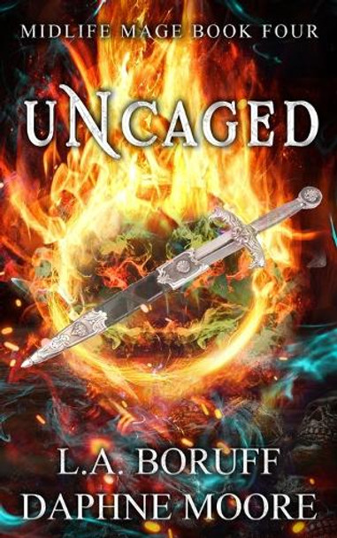 Uncaged: A Paranormal Women's Fiction Novel L a Boruff 9798330312948