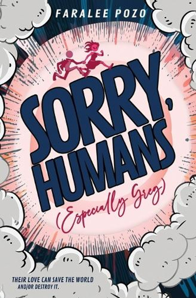 Sorry, Humans (Especially Greg) Faralee Pozo 9781960108128