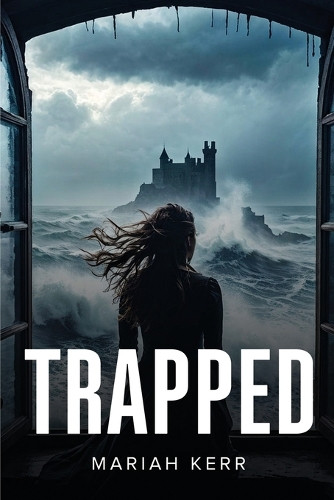 Trapped by Mariah Kerr
