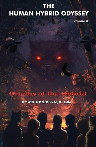 The Human Hybrid Odyssey by Kimathi T Witt