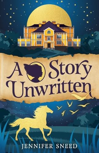 A Story Unwritten Jennifer Sneed 9798990941410