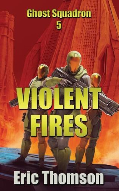 Violent Fires Eric Thomson 9781998167111