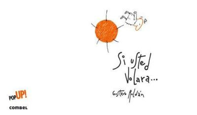 Si Usted Volara by Gustavo Roldan