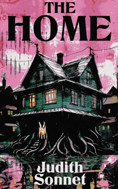 The Home by Judith Sonnet