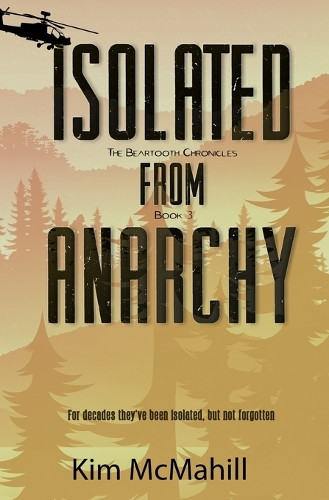 Isolated from Anarchy by Kim McMahill