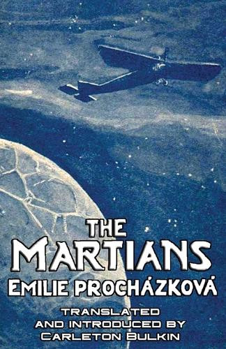 The Martians by Emilie Prochazkova