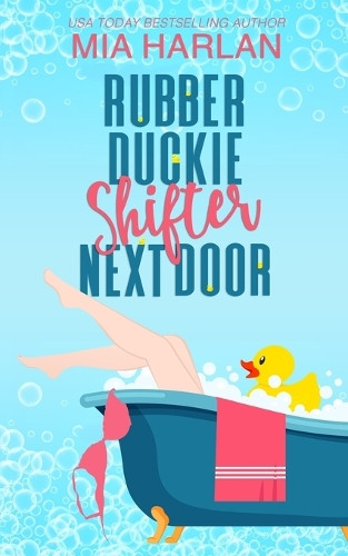 Rubber Duckie Shifter Next Door by Mia Harlan