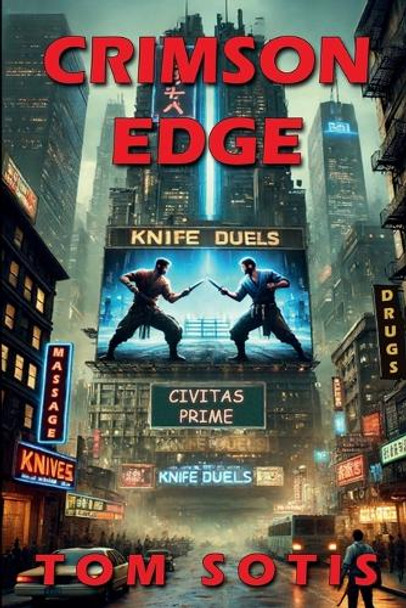 Crimson Edge by Tom Sotis