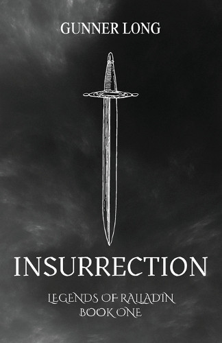 Insurrection by Gunner Long