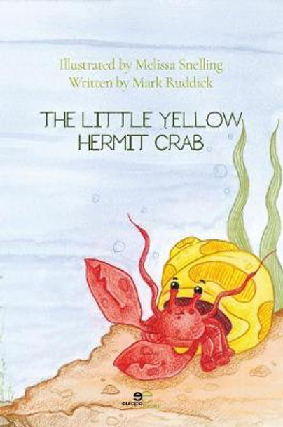 THE LITTLE YELLOW HERMIT CRAB by Mark Ruddick