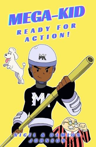 Mega-Kid: Ready for Action! Damion Johnson 9798327980198