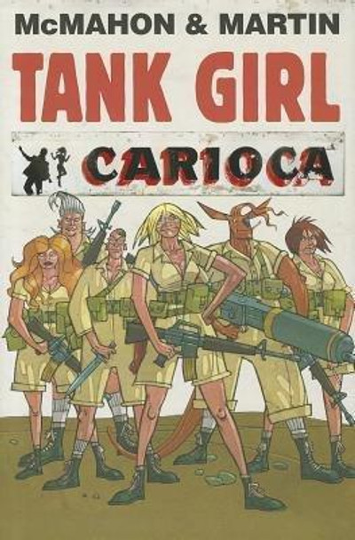 Tank Girl: Carioca Alan Martin 9780857687432
