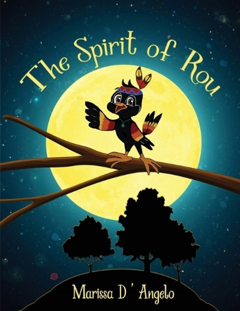 The Spirit of Rou by Marissa D'Angelo