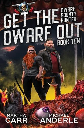 Get the Dwarf Out by Martha Carr