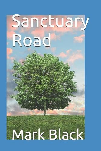 Sanctuary Road by Mark Black