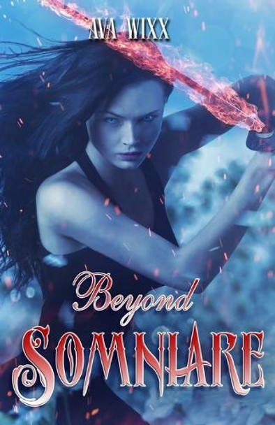 Beyond Somniare by Ava Wixx