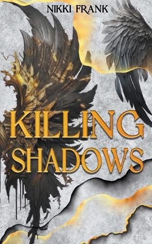 Killing Shadows by Nikki Frank
