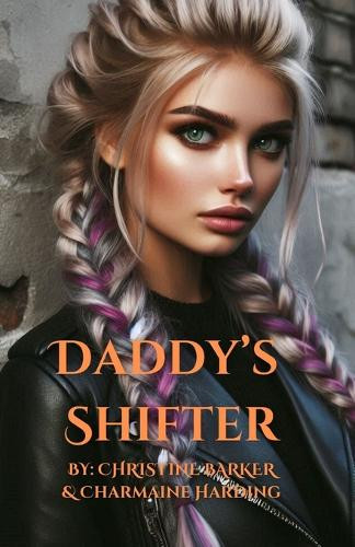 Daddy's Shifter by Christine Barker