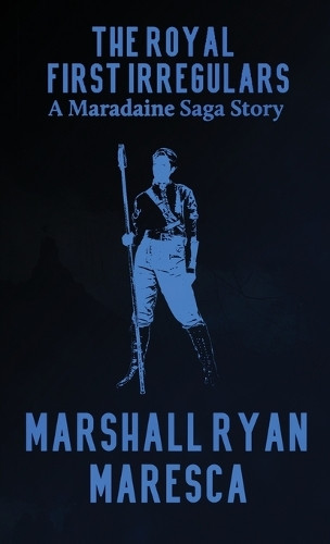 The Royal First Irregulars by Marshall Ryan Maresca