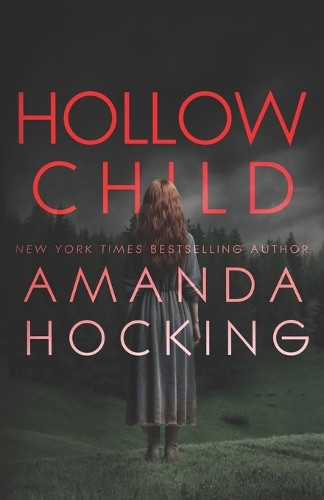 Hollow Child by Amanda Hocking